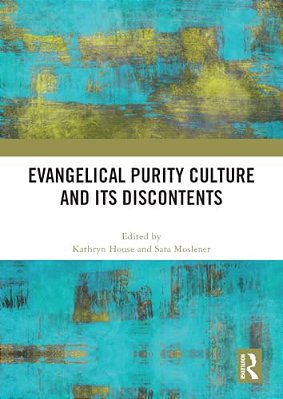 Evangelical Purity Culture And Its Discontents-..