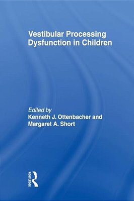 Vestibular Processing Dysfunction In Children-..