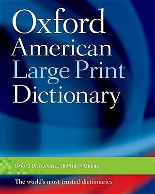 The Oxford American Large Print Dictionary-..
