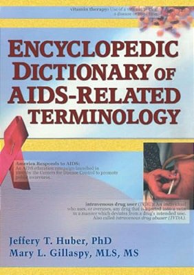 Encyclopedic Dictionary Of Aids-Related Terminology-..