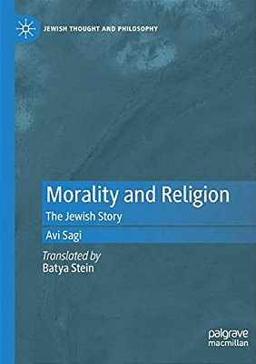Morality And Religion: The Jewish Story-..