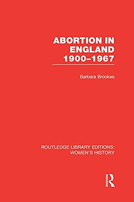 Abortion In England 1900-1967-..
