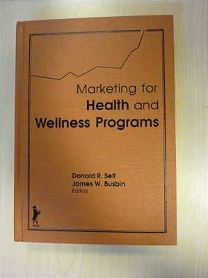 Marketing For Health And Wellness Programs-..