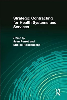 Strategic Contracting For Health Systems And Services-..