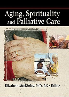 Aging, Spirituality And Palliative Care-..