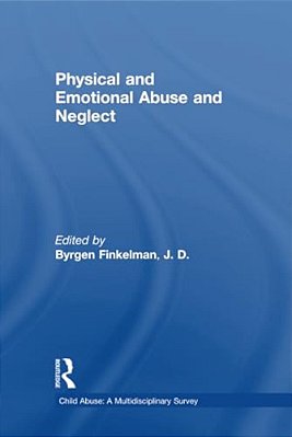 Physical And Emotional Abuse And Neglect-..