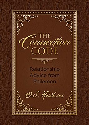 The Connection Code: Relationship Advice From Philemon-..