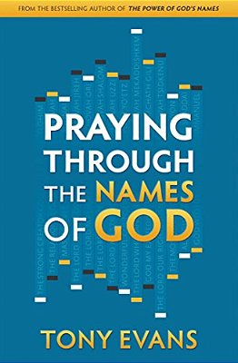 Praying Through The Names Of God-..