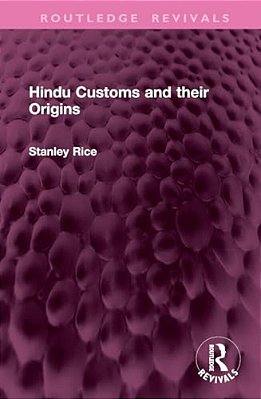 Hindu Customs And Their Origins-..