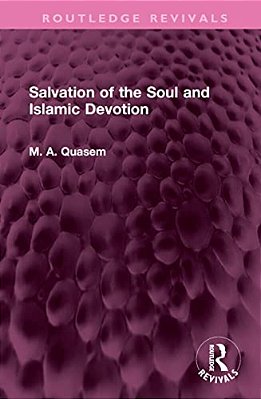 Salvation Of The Soul And Islamic Devotion-..