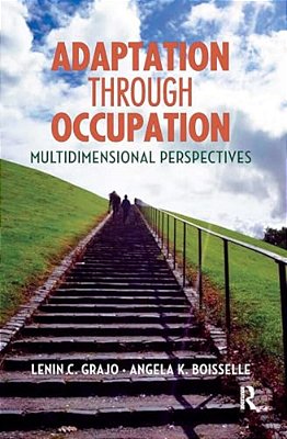 Adaptation Through Occupation: Multidimensional Perspectives-..