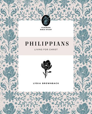 Philippians: Living For Christ-..