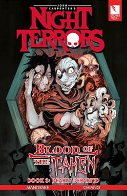 John Carpenter's Night Terrors: Blood Of The Taken Book 3: Dearly Departed-..