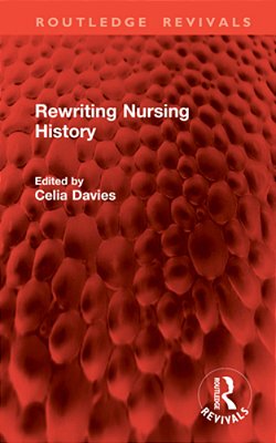 Rewriting Nursing History-..