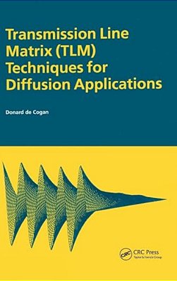 Transmission Line Matrix (Tlm) Techniques For Diffusion Applications-..
