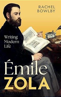 Émile Zola: Writing Modern Life-..