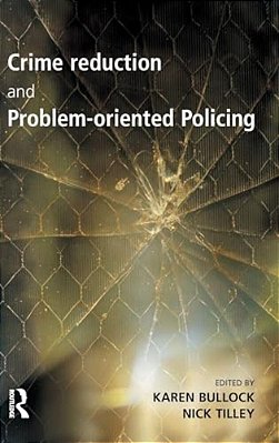 Crime Reduction And Problem-Oriented Policing-..