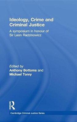 Ideology, Crime And Criminal Justice-..
