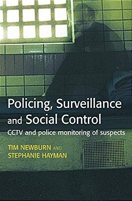 Policing, Surveillance And Social Control-..