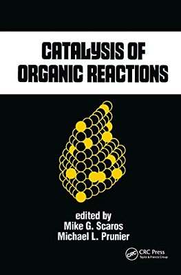 Catalysis Of Organic Reactions-..