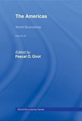 The Americas: World Boundaries Volume 4-..