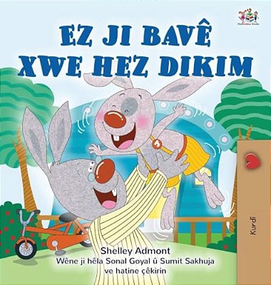 I Love My Dad (Kurdish Children's Book)-..