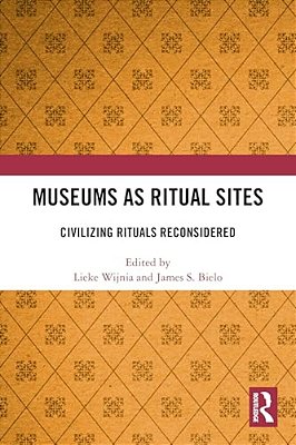 Museums As Ritual Sites: Civilizing Rituals Reconsidered-..