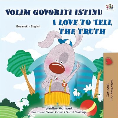 I Love To Tell The Truth (Bosnian English Bilingual Book)-..
