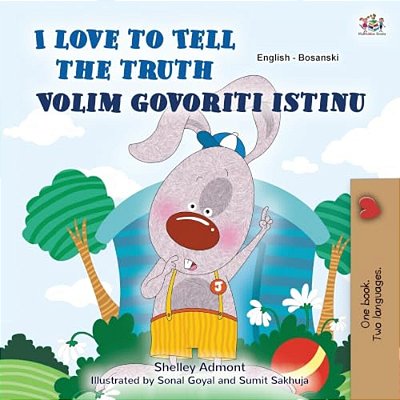 I Love To Tell The Truth (English Bosnian Bilingual Book)-..
