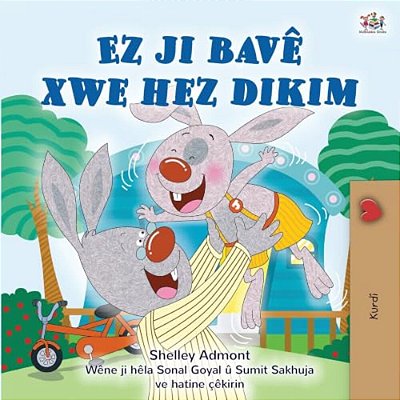 I Love My Dad (Kurdish Children's Book)-..