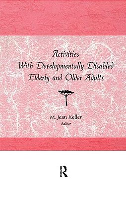 Activities With Developmentally Disabled Elderly And Older Adults-..