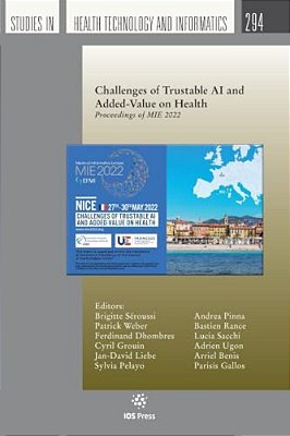 Challenges Of Trustable Ai And Added-Value On Health: Proceedings Of Mie 2022-..