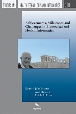 Achievements, Milestones And Challenges In Biomedical And Health Informatics-..