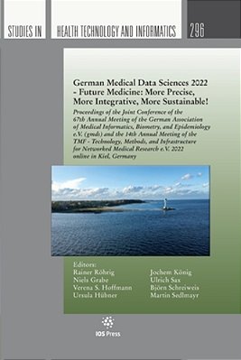 German Medical Data Sciences 2022 - Future Medicine: More Precise, More Integrative, More Sustainable!: Proceedings Of The Joint Conference Of The 67T-..