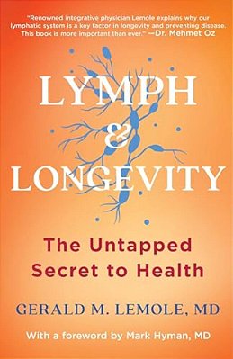 Lymph & Longevity: The Untapped Secret To Health-..