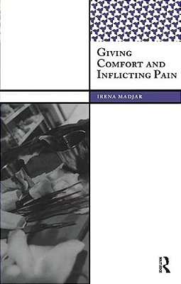 Giving Comfort And Inflicting Pain-..