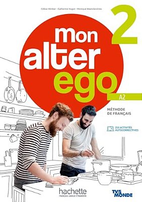Mon Alter Ego 2-Livre Eleve-..