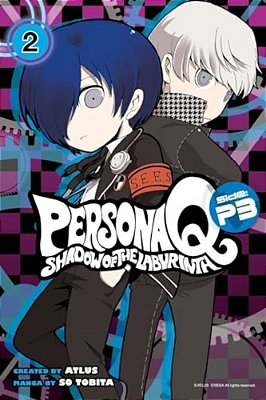 Persona Q: Shadow Of The Labyrinth Side: P3, Volume 2-..