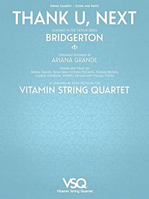 Thank U, Next - Featured In The Netflix Series Bridgerton For String Quartet-..