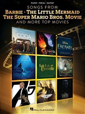 Songs From Barbie, The Little Mermaid, The Super Mario Bros. Movie, And More Top Movies - Piano/Vocal/guitar Arrangements-..