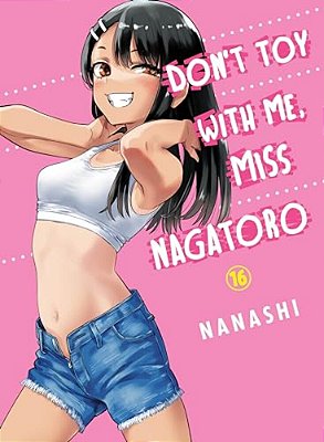 Don't Toy With Me, Miss Nagatoro 16-..