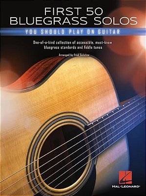 First 50 Bluegrass Solos You Should Play On Guitar-..