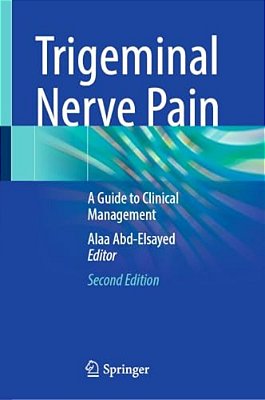Trigeminal Nerve Pain: A Guide To Clinical Management-..