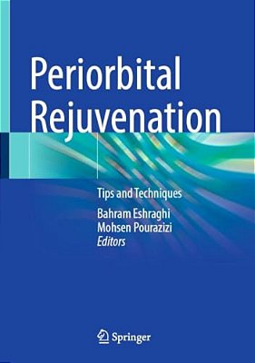 Periorbital Rejuvenation: Tips And Techniques-..