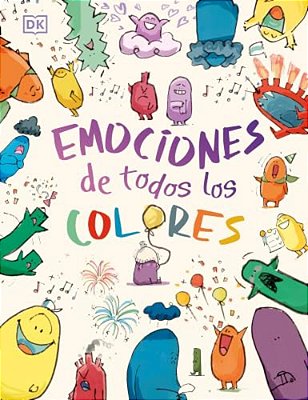 Emociones De Todos Los Colores (Big Feelings, Little Feelings)-..
