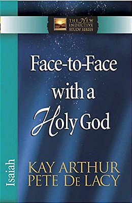 Face-To-face With A Holy God: Isaiah-..