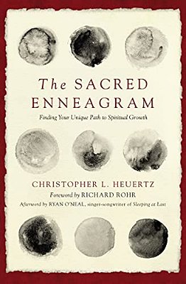 The Sacred Enneagram: Finding Your Unique Path To Spiritual Growth-..