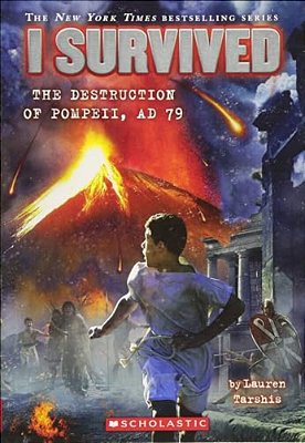 I Survived The Destruction Of Pompeii, 79 A. D. -..