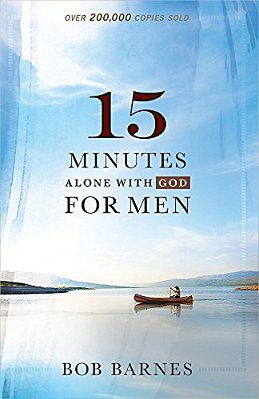 15 Minutes Alone With God For Men-..