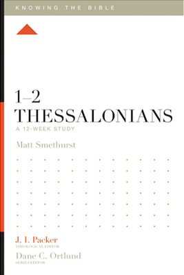 1-2 Thessalonians: A 12-Week Study-..